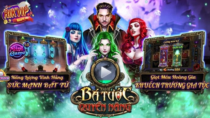 Giới thiệu sơ lược game Bá Tước Quyền Năng Rikvip